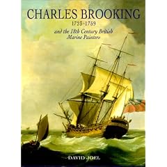 Charles Brooking (1723-59): And the 18th Century British Marine Painters