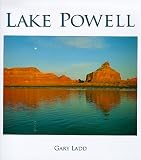 Lake Powell: A Photographic Essay of Glen Canyon National Recreation Area