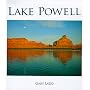 Lake Powell: A Photographic Essay of Glen Canyon National Recreation Area