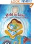 Held in Love: Life Stories To Inspire Us Through Times of Change