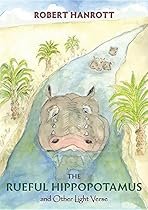 The Rueful Hippopotamus: And Other Light Verse