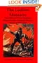 The Ludlow Massacre: The Official US Government Report on the Colorado Miner's Strike of 1913-1914