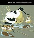 Cutting Away: The Linocuts of Robert Gillmor (Wildlife Art Series)
