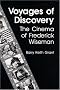 Voyages of Discovery: The Cinema of Frederick Wiseman