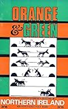 Orange and green : a Quaker study of community relations in Northern Ireland