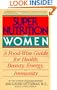 Super Nutrition for Women: A Food-Wise Guide For Health, Beauty, Energy, And Immunity