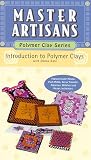 Introduction to Polymer Clays (Master Artisans: Polymer Clay) [VHS]