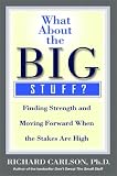 What About the Big Stuff?