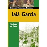 IaiáGarcia(ClassicosDaLiteraturaBrasileira)(PortugueseEdition)