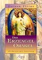 Das Erzengel Orakel. 45 Karten: Mit Anleitung
