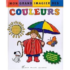 Mon grand imagier des couleurs - Laur�at du Comit� des mamans Et� 2002 (0-3 ans)