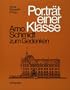 Portrat einer Klasse: Arno Schmidt zum Gedenken (German Edition)