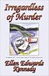 Irregardless of Murder: A Miss Prentice Cozy Mystery