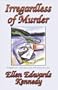 Irregardless of Murder: A Miss Prentice Cozy Mystery