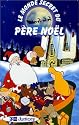 Le Monde secret du P&egrave;re No&euml;l [VHS]