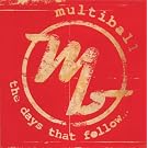 The Days That Follow...