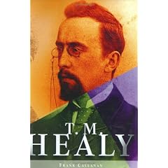 T.M. Healy: Rise and Fall of Parnell and the Establishment of the Irish Free State (Irish cultural studies)