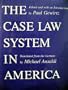 The Case Law System in America