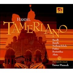 Handel: Tamerlano /Bacelli � Randle � Norberg-Schulz � Pushee� Bonitatibus � Abete � Pinnock