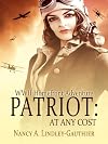 Patriot: At Any Cost