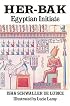 Her-Bak: Egyptian Initiate