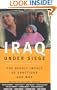 Iraq Under Siege: The Deadly Impact of Sanctions and War