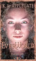 Inside the Illusion (EverWorld, Book 9)