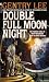 Double Full Moon Night