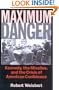 Maximum Danger: Kennedy, the Missiles, and the Crisis of American Confidence