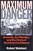 Book Maximum Danger: Kennedy, the Missiles, and the Crisis of American Confidence