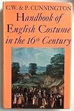 Handbook of English costume in the sixteenth century