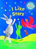 I Like Stars (For Baby Board Books)