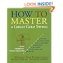 How to Master a Great Golf Swing, 2nd Edition