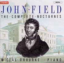John Field: The Complete Nocturnes