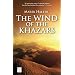 The Wind of the Khazars