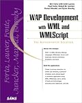 WAP Development with WML and WMLScript (With CD-ROM)