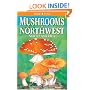 Mushrooms of Northwest North America