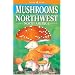 Mushrooms of Northwest North America