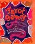 Tarot Games: 45 Playful Ways to Explore Tarot Cards Together