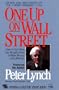 One Up On Wall Street: How To Use What You Already Know To Make Money In The Market