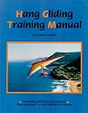 Hang Gliding Training Manual: Learning Hang Gliding Skills for Beginner to Intermediate Pilots