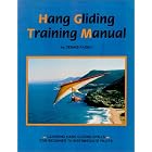 Hang Gliding Training Manual: Learning Hang Gliding Skills for Beginner to Intermediate Pilots by Dennis Pagen