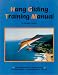Hang Gliding Training Manual: Learning Hang Gliding Skills for Beginner to Intermediate Pilots