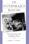 In Potiphar's House: The Interpretive Life of Biblical Texts
