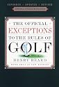 The Official Exceptions to the Rules of Golf