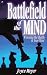 Battlefield of the Mind: Winning the Battle in Your Mind