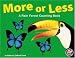 Book More or Less: A Rain Forest Counting Book (A+ Books)