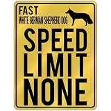 New Fast White German Shepherd Dog - Speed Limit None Parking Sign Dog