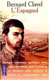 L'espagnol par Bernard Clavel L'espagnol par Clavel