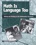 Math Is Language Too: Talking and Writing in the Mathematics Classroom